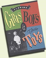 Florida Girls & Boys & their toys