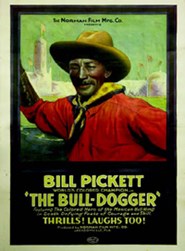 Bill Picket - The Bull Dogger Movie Poster Bill Picket - The Bull Dogger Movie Poster