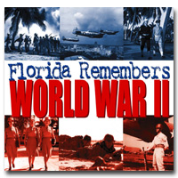 Florida Remembers World War II