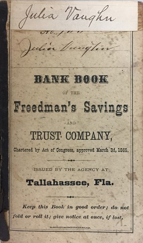 Julia Vaughn's deposit book for the National Freedman's Savings and Trust Company, Tallahassee Branch Image courtesy of the University of Georgia's Freedman's Bank Research website.